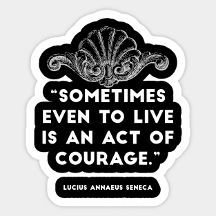 Stoic quote from Seneca Sticker